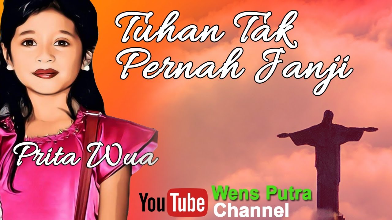 Tuhan Tak Pernah Janji – Cover By Prita Wua